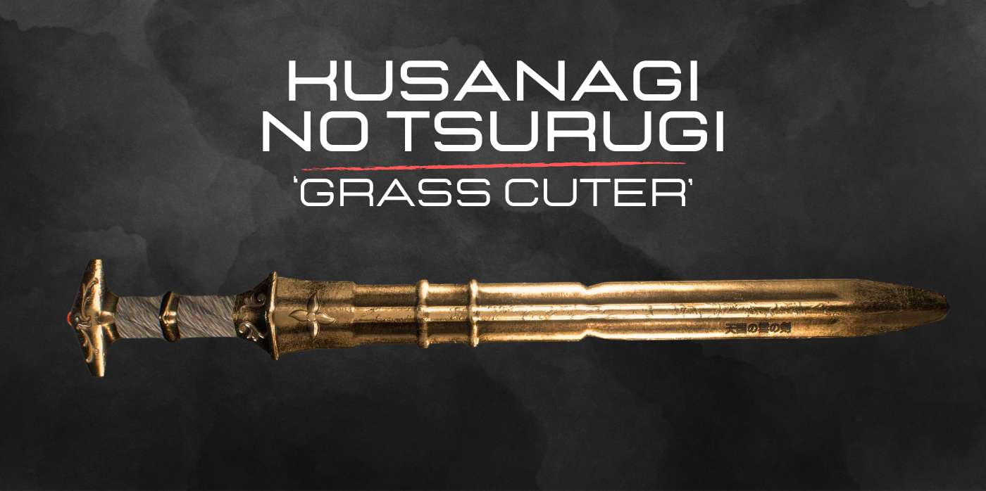 Kusanagi no Tsurugi: The Legendary Japanese Sword | Katana