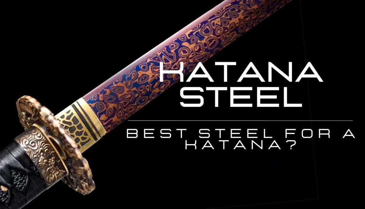Best Steel For a Katana Katana